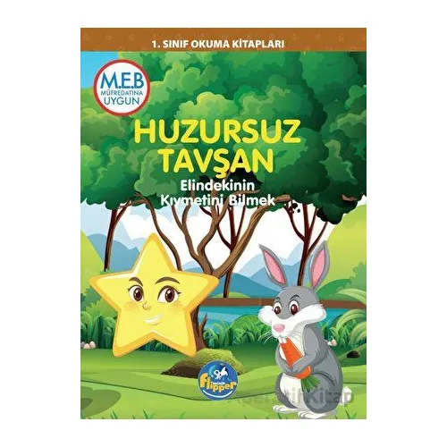 1.Sınıf Huzursuz Tavşan - Elindekinin Kıymetini Bilmek - Minik Flipper