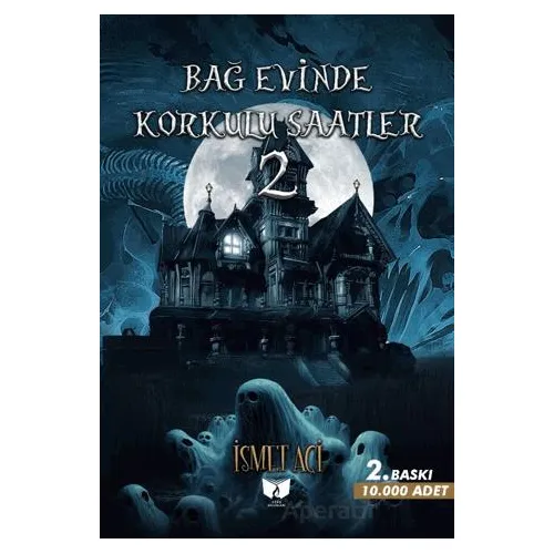 Bağevinde Korkulu Saatler-2 - Kolektif - Ateş Yayınları