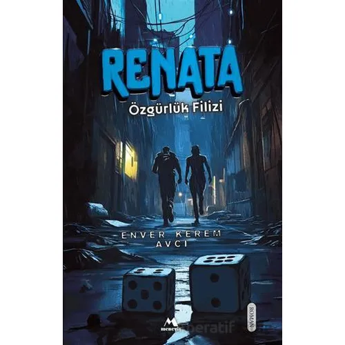 Renata Özgu¨rlu¨k Filizi - Enver Kerem Avcı - Meneviş Yayınları
