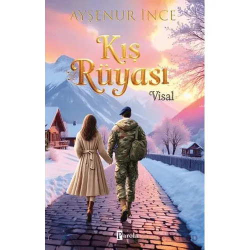 Kış Rüyası/ Visal - Ayşenur İnce - Parola Yayınları