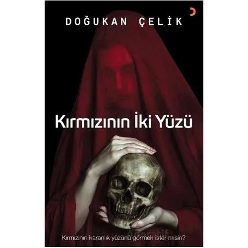 Kırmızının İki Yüzü - Doğukan Çelik - Cinius Yayınları