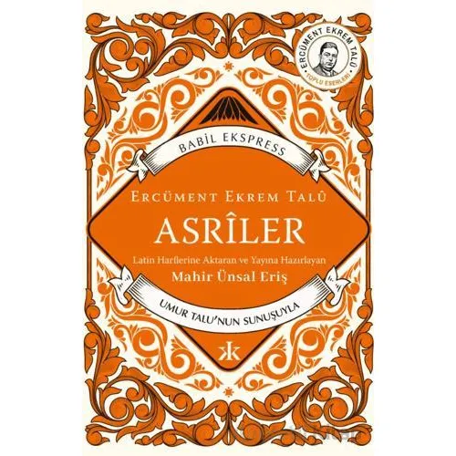 Asrîler - Ercüment Ekrem Talu - Kafka Kitap