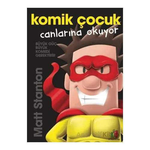 Komik Çocuk: Canlarına Okuyor - Matt Stanton - Orman Kitap