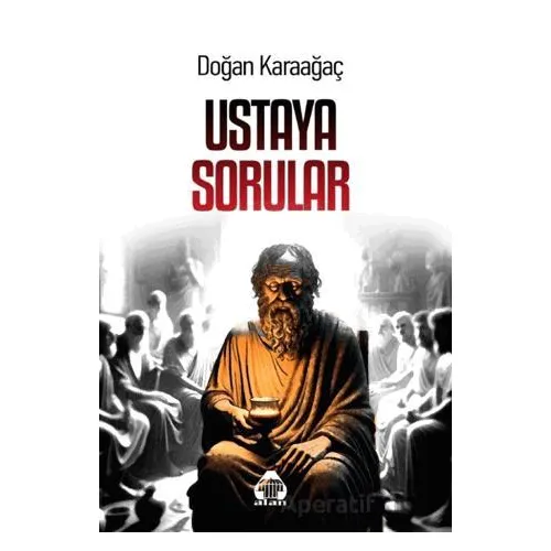 Ustaya Sorular - Doğan Karaağaç - Alan Yayıncılık