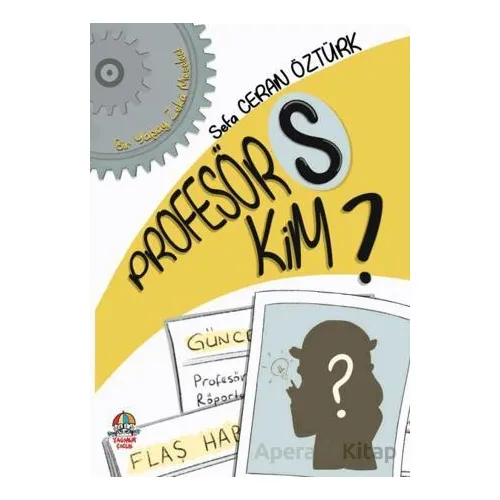 Profesör S Kim? - Sefa Ceran Öztürk - Yağmur Çocuk