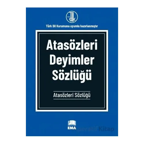 Atasözleri Deyimler Sözlüğü - Kolektif - Ema Kitap