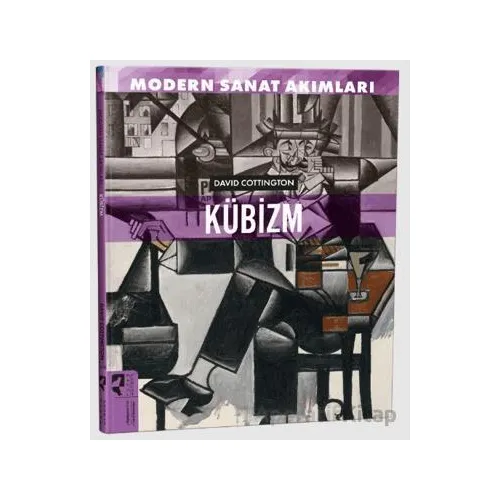 Modern Sanat Akımları: Kübizm - David Cottington - HayalPerest Kitap