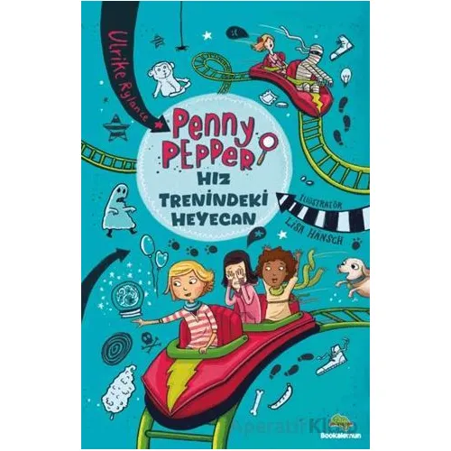 Penny Pepper – Hız Trenindeki Heyecan - Ulrike Rylance - Bookalemun Yayınevi