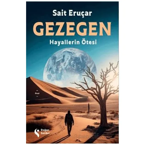 Gezegen Hayallerin Ötesi - Sait Eruçar - Doğan Solibri