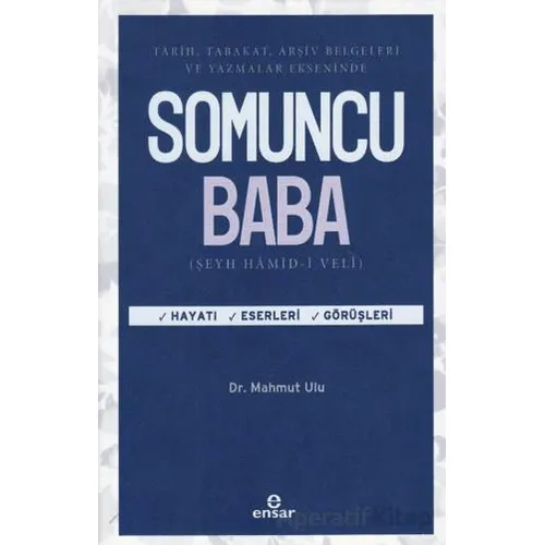 Tarih, Tabakat, Arşiv Belgeleri Ve Yazmalar Ekseninde Somuncu Baba - Mahmut Ulu - Ensar Neşriyat
