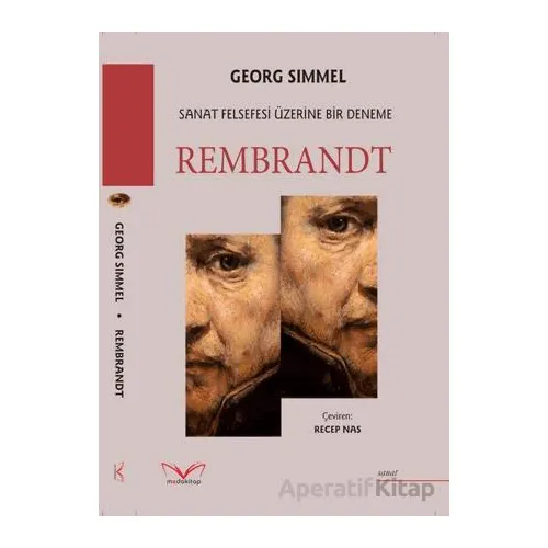 Rembrandt Sanat Felsefesi Üzerine Bir Deneme - Georg Simmel - Medakitap Yayınları