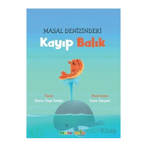 Masal Denizindeki Kayıp Balık - Saime Özge Keskin - Mandolin Yayınları