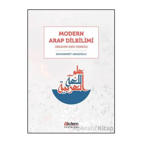Modern Arap Dilbilimi - Muhammet Abazoğlu - Akdem Yayınları