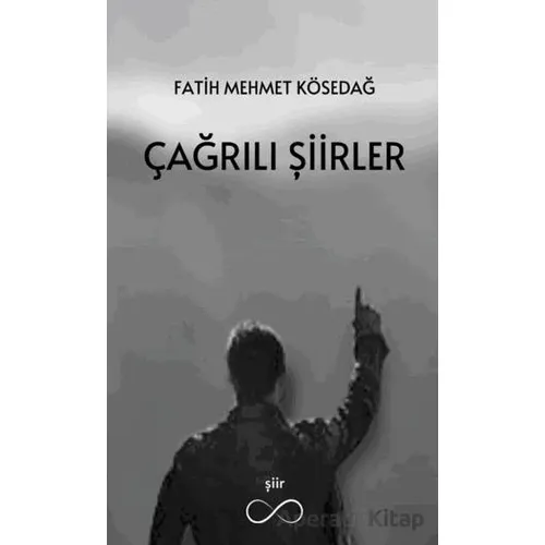 Çağrılı Şiirler - Fatih Mehmet Kösedağ - Bengisu Yayınları