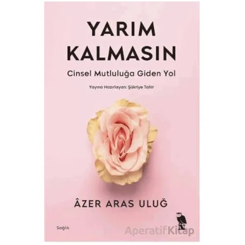 Yarım Kalmasın - Azer Aras Uluğ - Nemesis Kitap