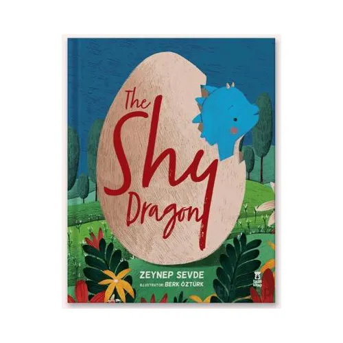 The Shy Dragon - Zeynep Sevde - Taze Kitap
