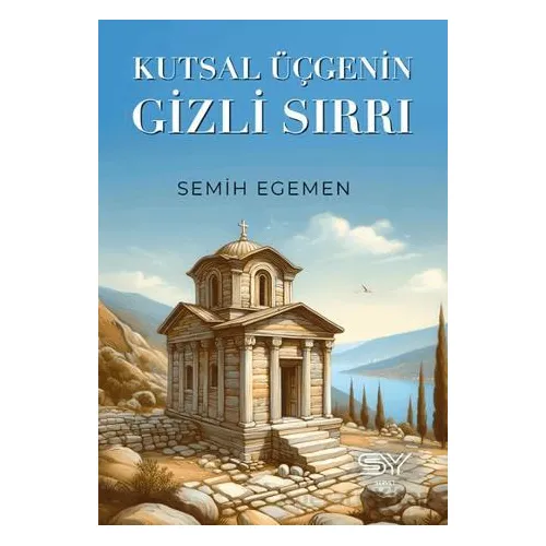 Kutsal Üçgenin Gizli Sırrı - Semih Egemen - Servet Yayınevi