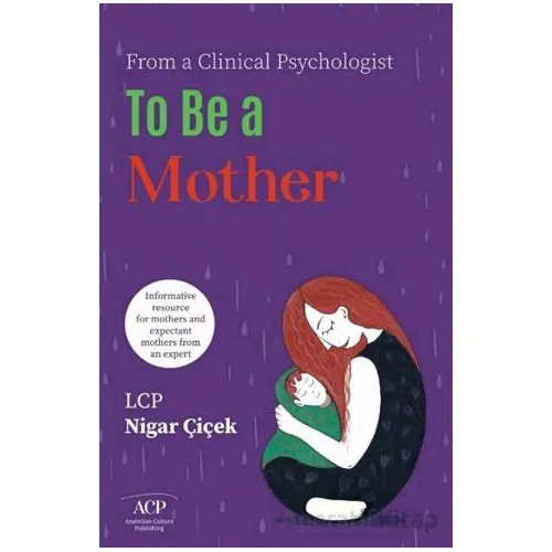To be a Mother - Nigar Çiçek - Çıra Yayınları