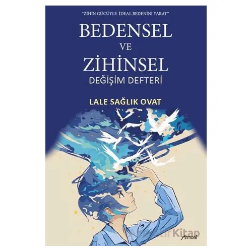 Bedensel ve Zihinsel Değişim Defteri - Lale Sağlık Ovat - Armoni Yayıncılık