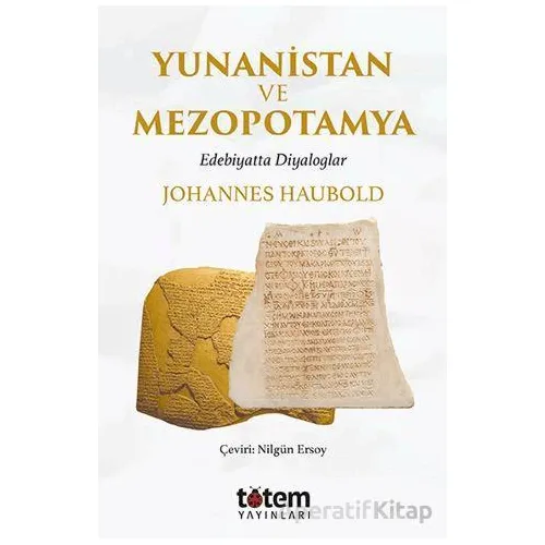 Yunanistan ve Mezopotamya - Johannes Haubold - Totem Yayıncılık