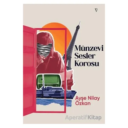Münzevi Sesler Korosu - Ayşe Nilay Özkan - Vacilando Kitap