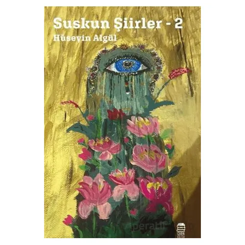 Suskun Şiirler 2 - Hüseyin Algül - Ceren Kitap