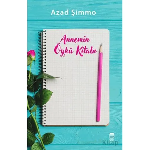 Annemin Öykü Kitabı - Azad Şimmo - Ceren Kitap