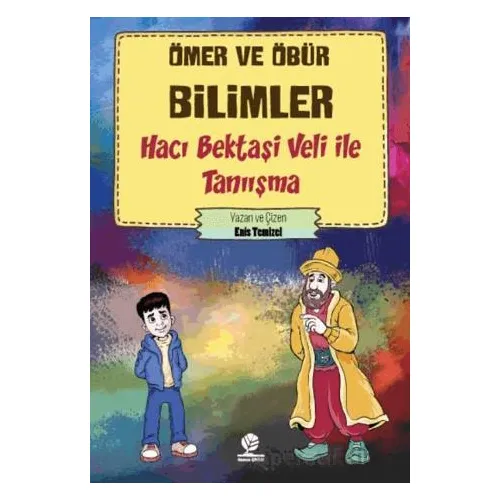 Hacı Bektaşi Veli İle Tanışma - Enis Temizel - Gonca Yayınevi