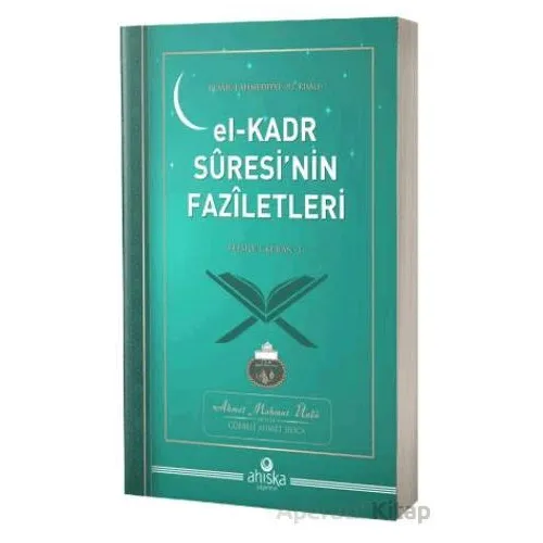 El - Kadr Suresinin Faziletleri - Ahmet Mahmut Ünlü - Ahıska Yayınevi