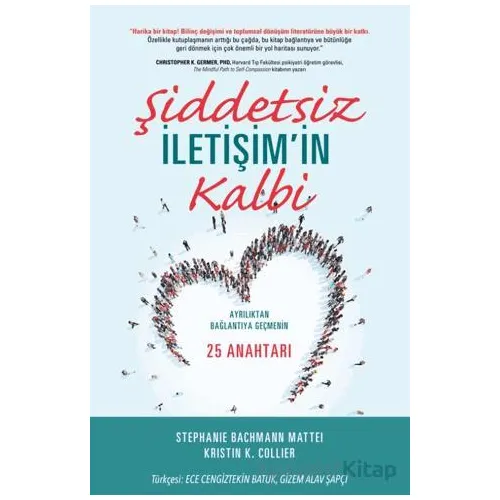 Şiddetsiz İletişim’in Kalbi - Stephanie Bachmann Mattei - Remzi Kitabevi