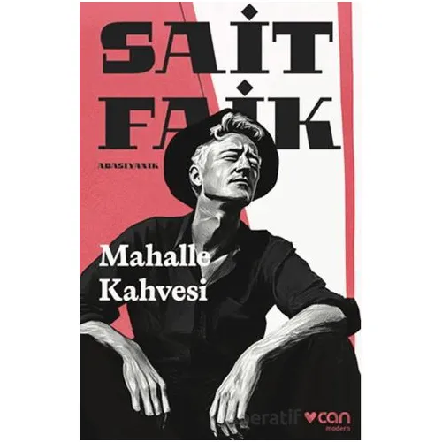 Mahalle Kahvesi - Sait Faik Abasıyanık - Can Yayınları