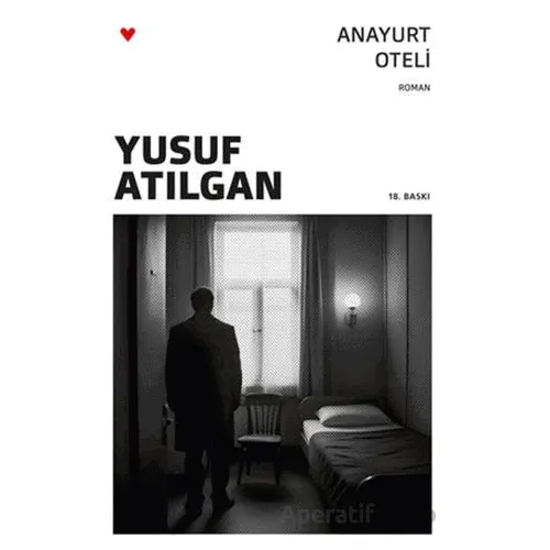 Anayurt Oteli - Yusuf Atılgan - Can Yayınları