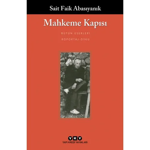 Mahkeme Kapısı - Sait Faik Abasıyanık - Yapı Kredi Yayınları
