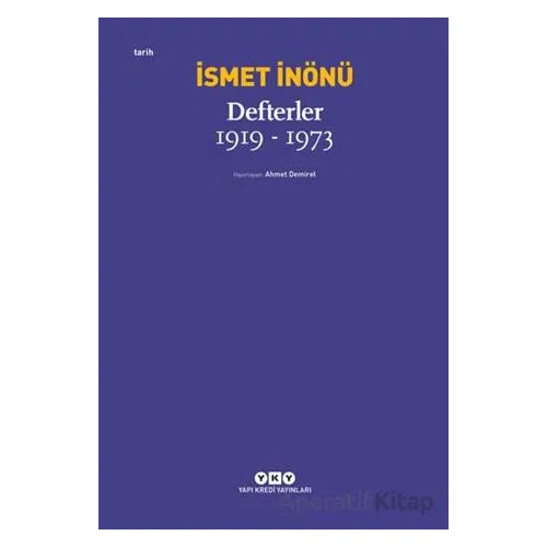 Defterler (1919-1973) - İsmet İnönü - Yapı Kredi Yayınları