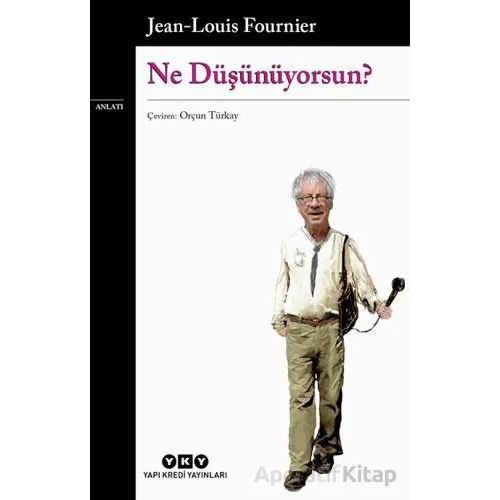 Ne Düşünüyorsun? - Jean-Louis Fournier - Yapı Kredi Yayınları