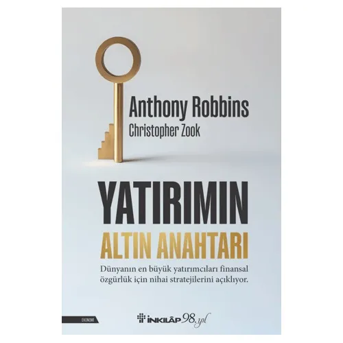 Yatırımın Altın Anahtarı - Anthony Robbins - İnkılap Kitabevi