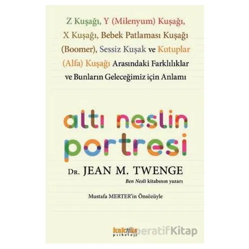 Altı Neslin Portresi - Jean M. Twenge - Kaknüs Yayınları