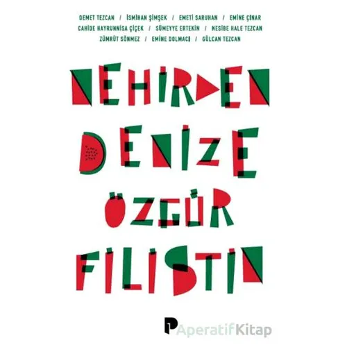 Nehirden Denize Özgür Filistin - Kolektif - Pınar Yayınları