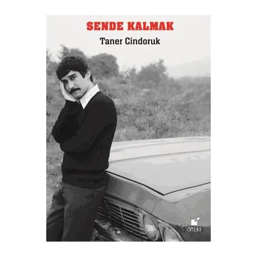 Sende Kalmak - Taner Cindoruk - Öteki Yayınevi