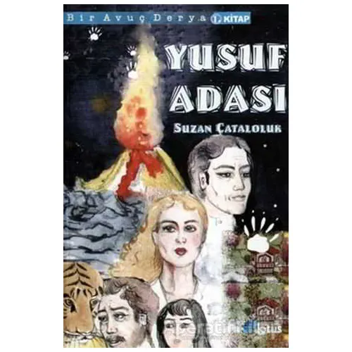 Yusuf Adası - Bir Avuç Derya 1. Kitap - Suzan Çataloluk - Lotus Yayın Grubu