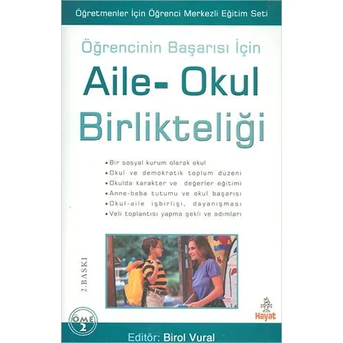 Öğrencinin Başarısı İçin Aile-Okul Birlikteliği - Birol Vural - Hayat Yayınları