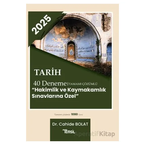 2025 Tarih 40 Deneme Tamamı Çözümlü Hakimlik ve Kaymakamlık Sınavlarına Özel