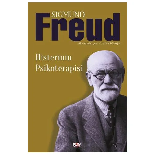 Histerinin Psikoterapisi - Sigmund Freud - Say Yayınları