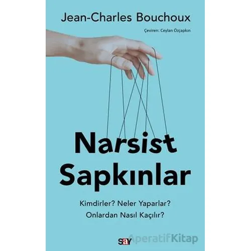 Narsist Sapkınlar - Jean-Charles Bouchoux - Say Yayınları
