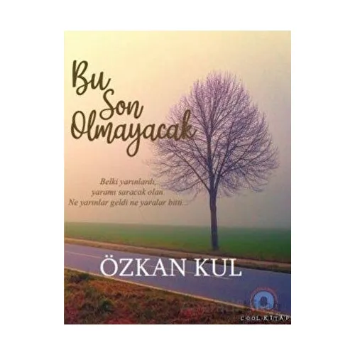 Bu Son Olmayacak - Özkan Kul - Cool Kitap