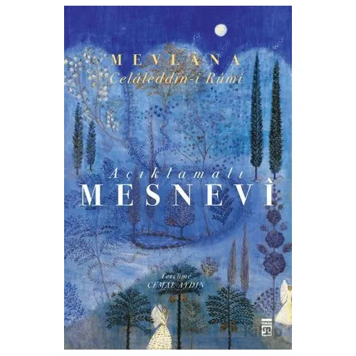 Mesnevi (Açıklamalı - Tam Metin - Tek Cilt) - Mevlana Celaleddin Rumi - Timaş Yayınları