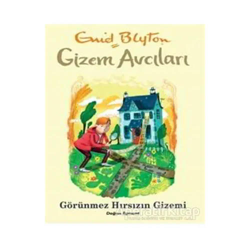 Gizem Avcıları - Görünmez Hırsızın Gizemi - Enid Blyton - Doğan Egmont Yayıncılık