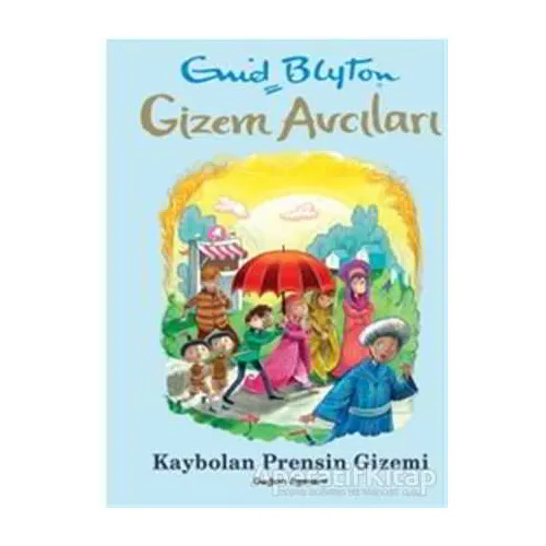 Gizem Avcıları - Kaybolan Prensin Gizemi - Enid Blyton - Doğan Egmont Yayıncılık