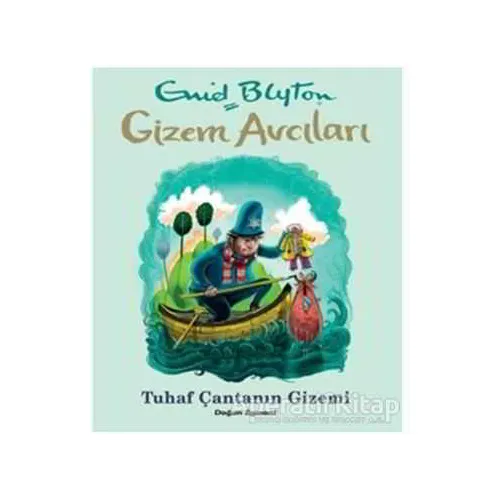 Gizem Avcıları - Tuhaf Çantanın Gizemi - Enid Blyton - Doğan Egmont Yayıncılık