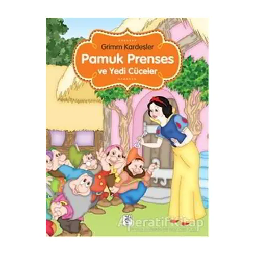 Pamuk Prenses ve Yedi Cüceler - Grimm Kardeşler - Sis Yayıncılık